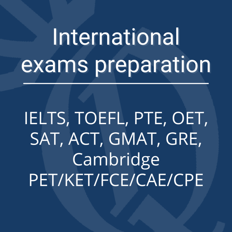 International exams Cambridge FCE CAE CPE IELTS TOEFL SAT ACT PTE OET GMAT GRE